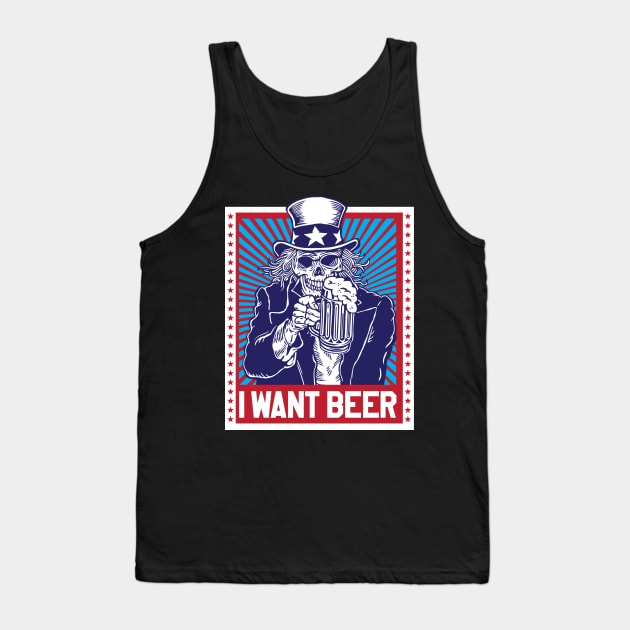 Funny Uncle Sam I Want Beer Patriotic Design Tank Top by FilsonDesigns